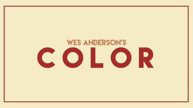Wes Anderson / Color